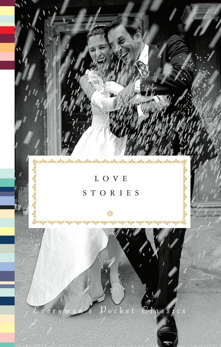 Love Stories (Everyman'S Library Pocket Classics Series),New