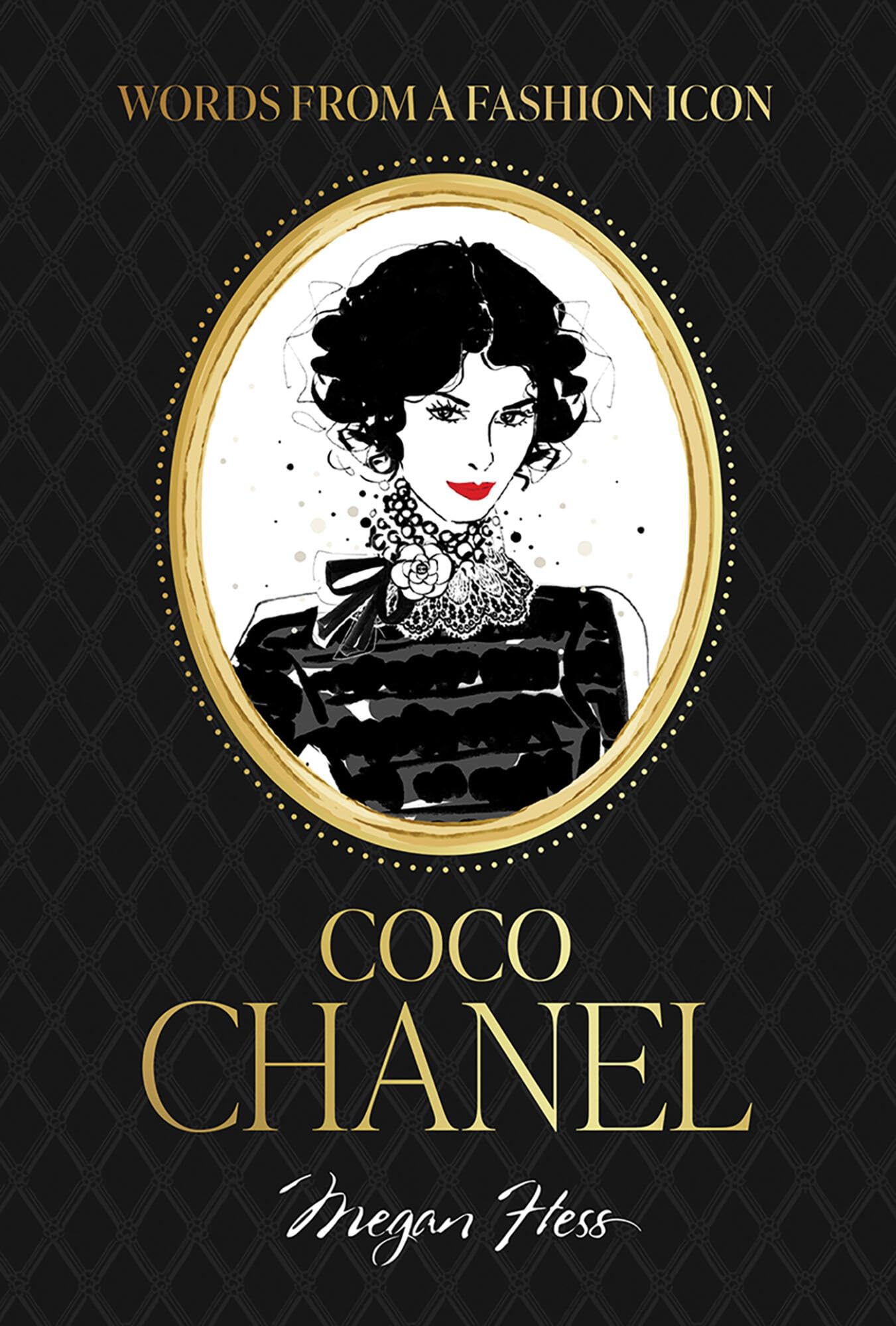 WORDS FROM A FASHION ICON COCO CHANEL