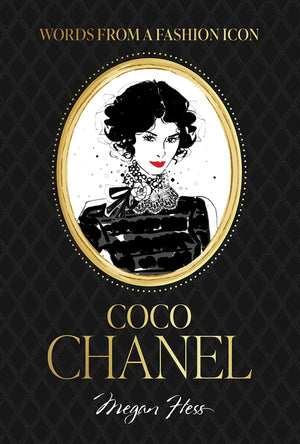 WORDS FROM A FASHION ICON COCO CHANEL
