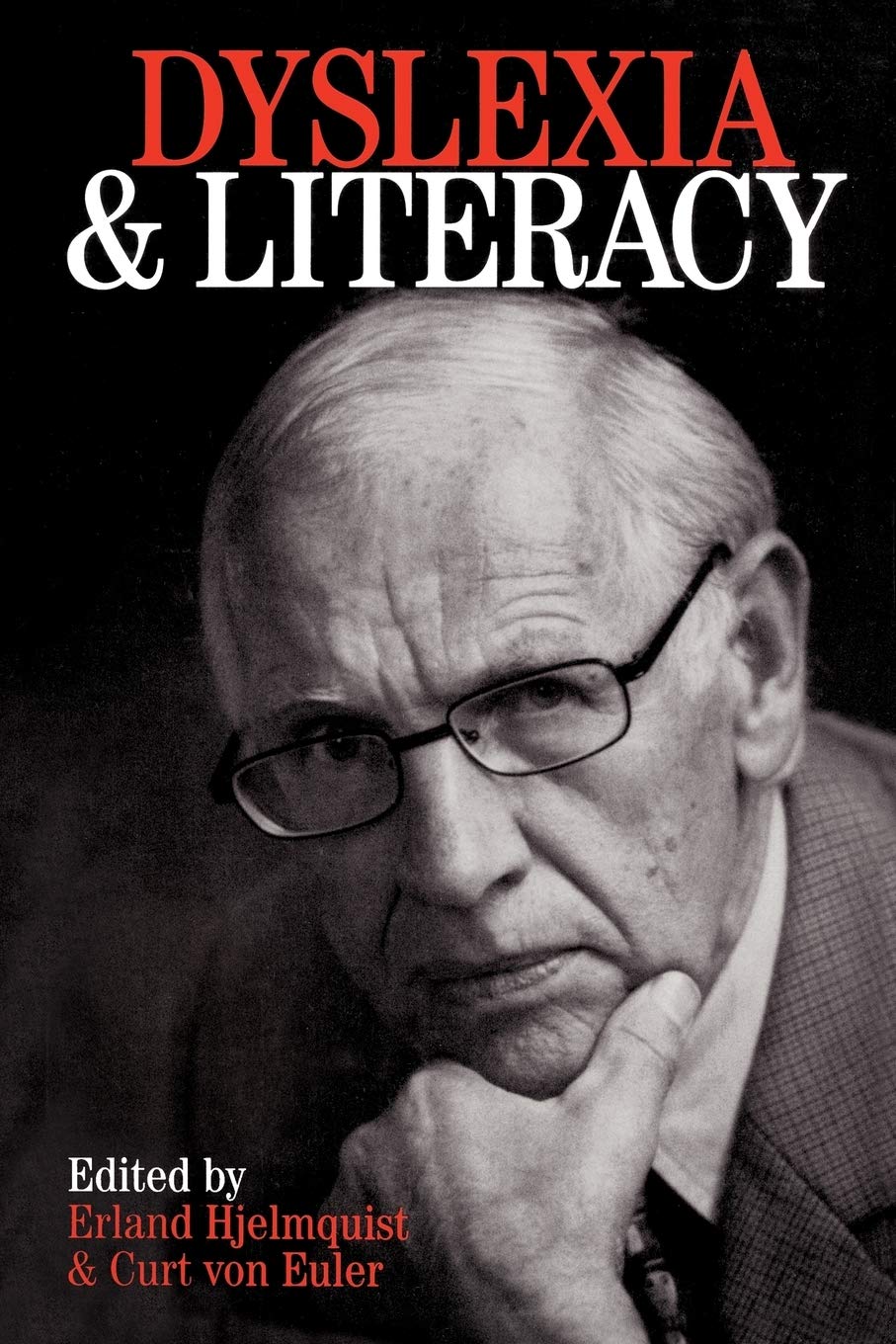 Dyslexia and Literacy: A Tribute to Ingvar Lundberg (Dyslexia Series (Whurr)),Used