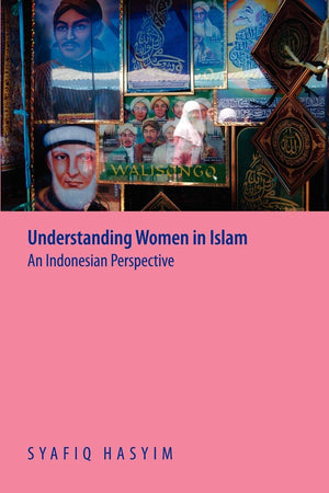 Understanding Women in Islam: An Indonesian Perspective,Used
