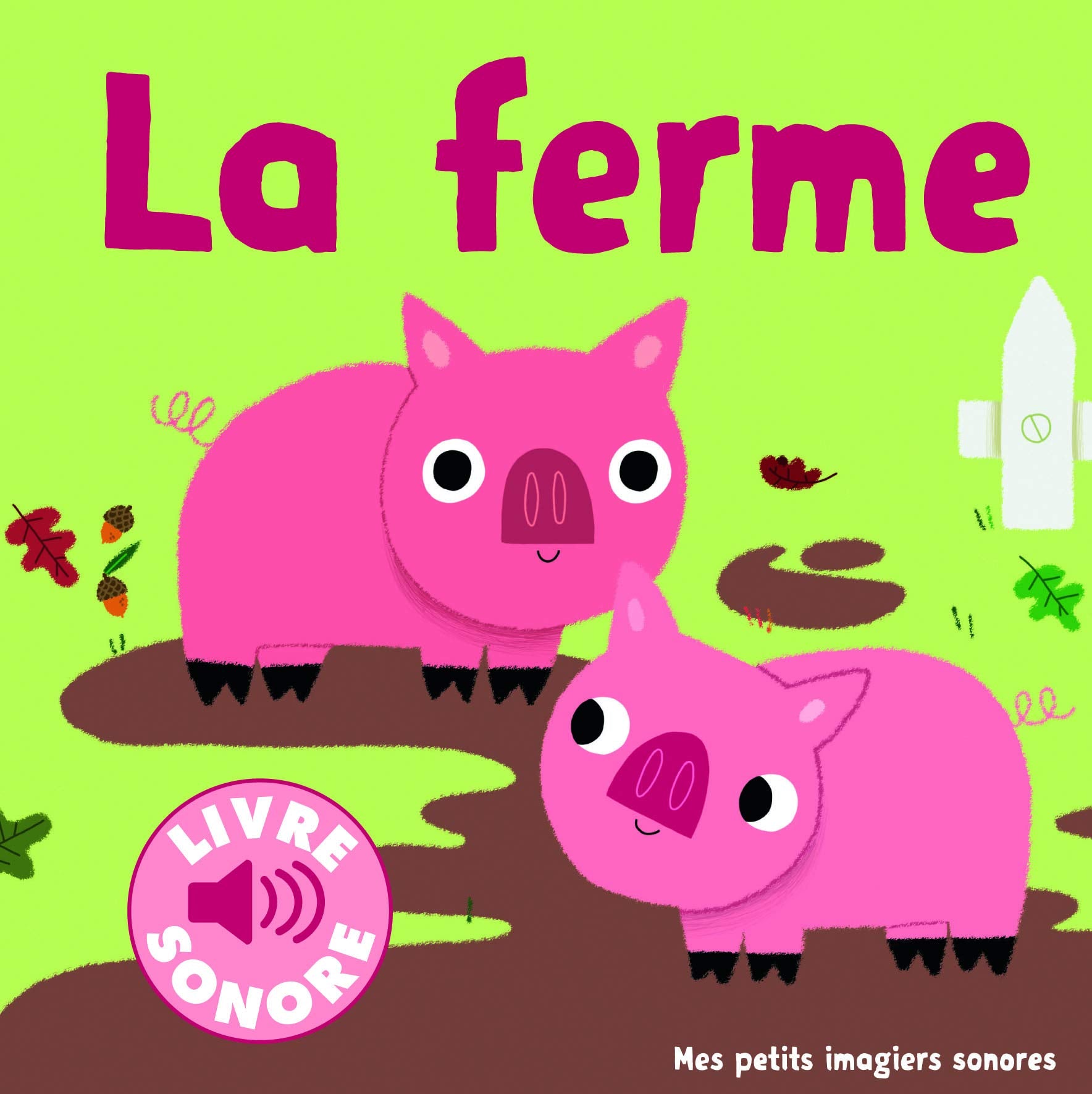 La ferme: Des sons  couter, des images  regarder,Used
