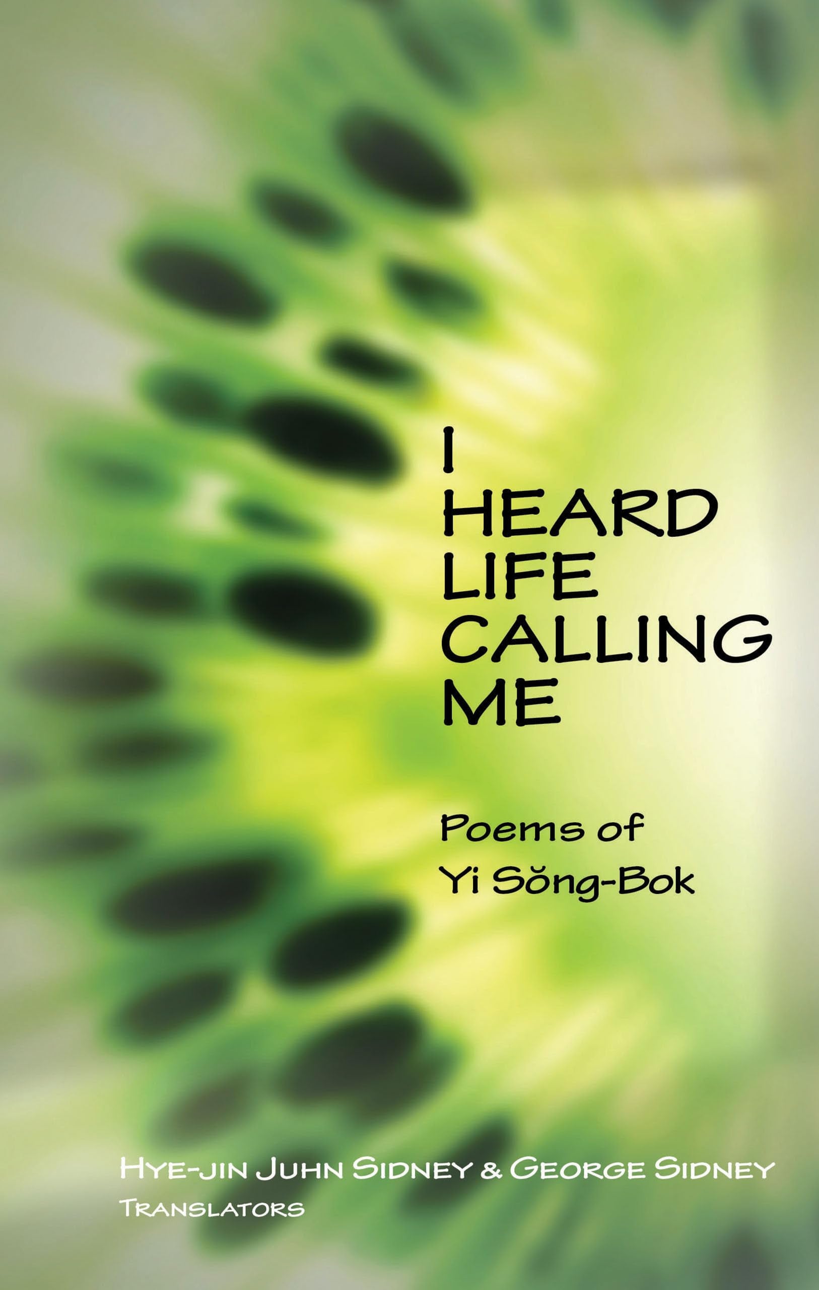 I Heard Life Calling Me: Poems of Yi Songbok (Cornell East Asia Series) (Cornell East Asia Series, 145),Used