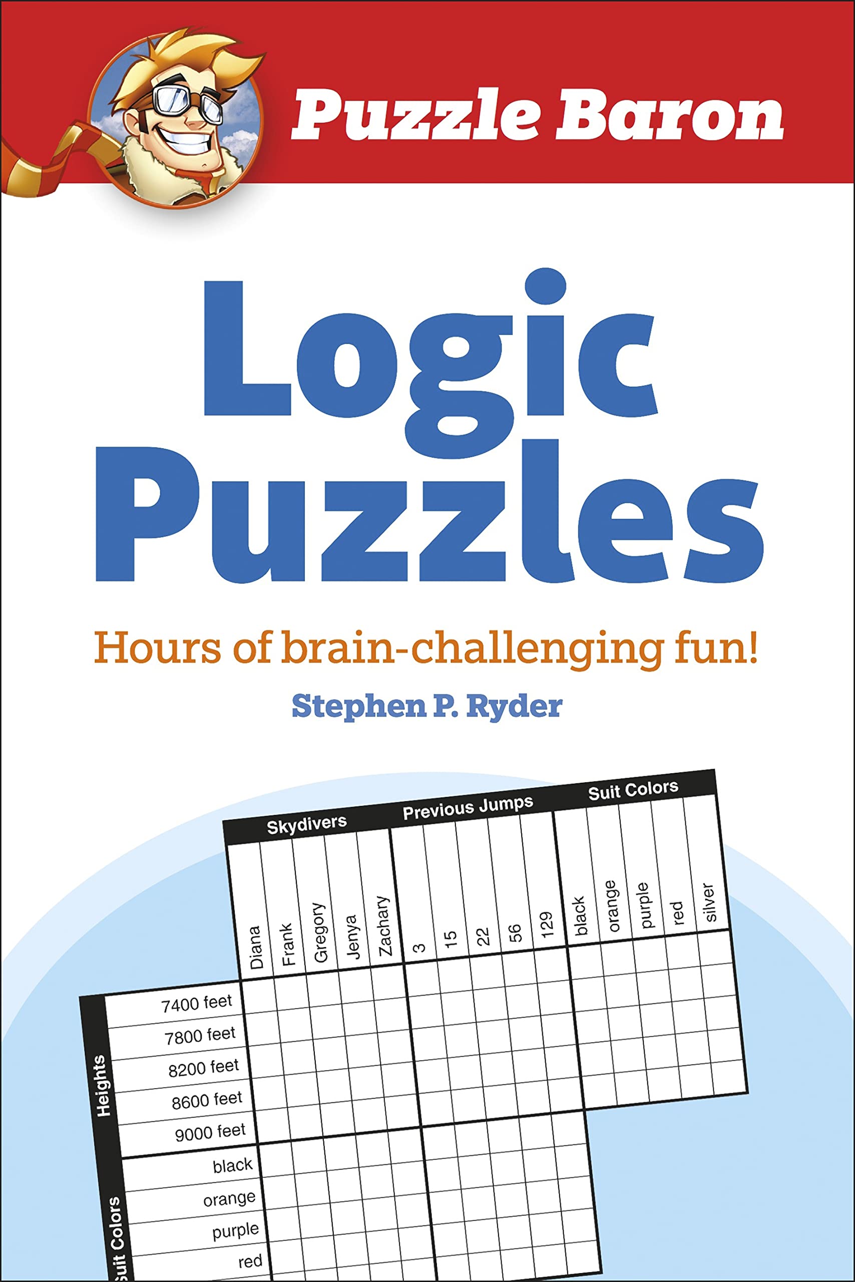 Puzzle Baron's Logic Puzzles: Hours of BrainChallenging Fun!,Used