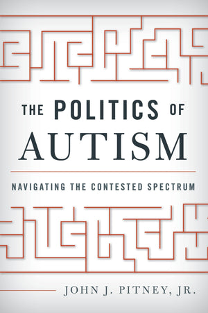 The Politics Of Autism: Navigating The Contested Spectrum,Used