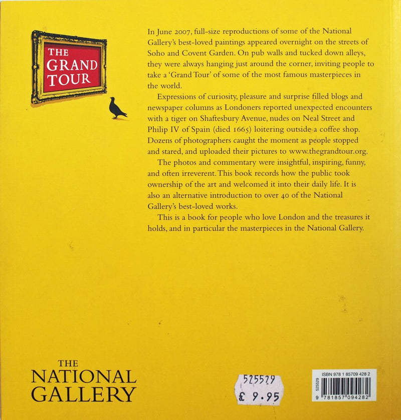 Tiger Seen on Shaftesbury Avenue: The National Gallery's Grand Tour,Used