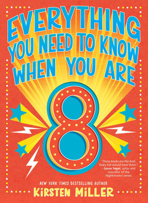 Everything You Need To Know When You Are 8: A Handbook