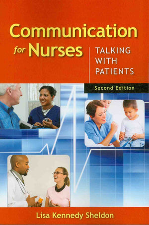 Communication For Nurses: Talking With Patients,New