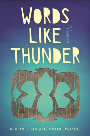 Words Like Thunder: New And Used Anishinaabe Prayers (Made In Michigan Writer Series),Used