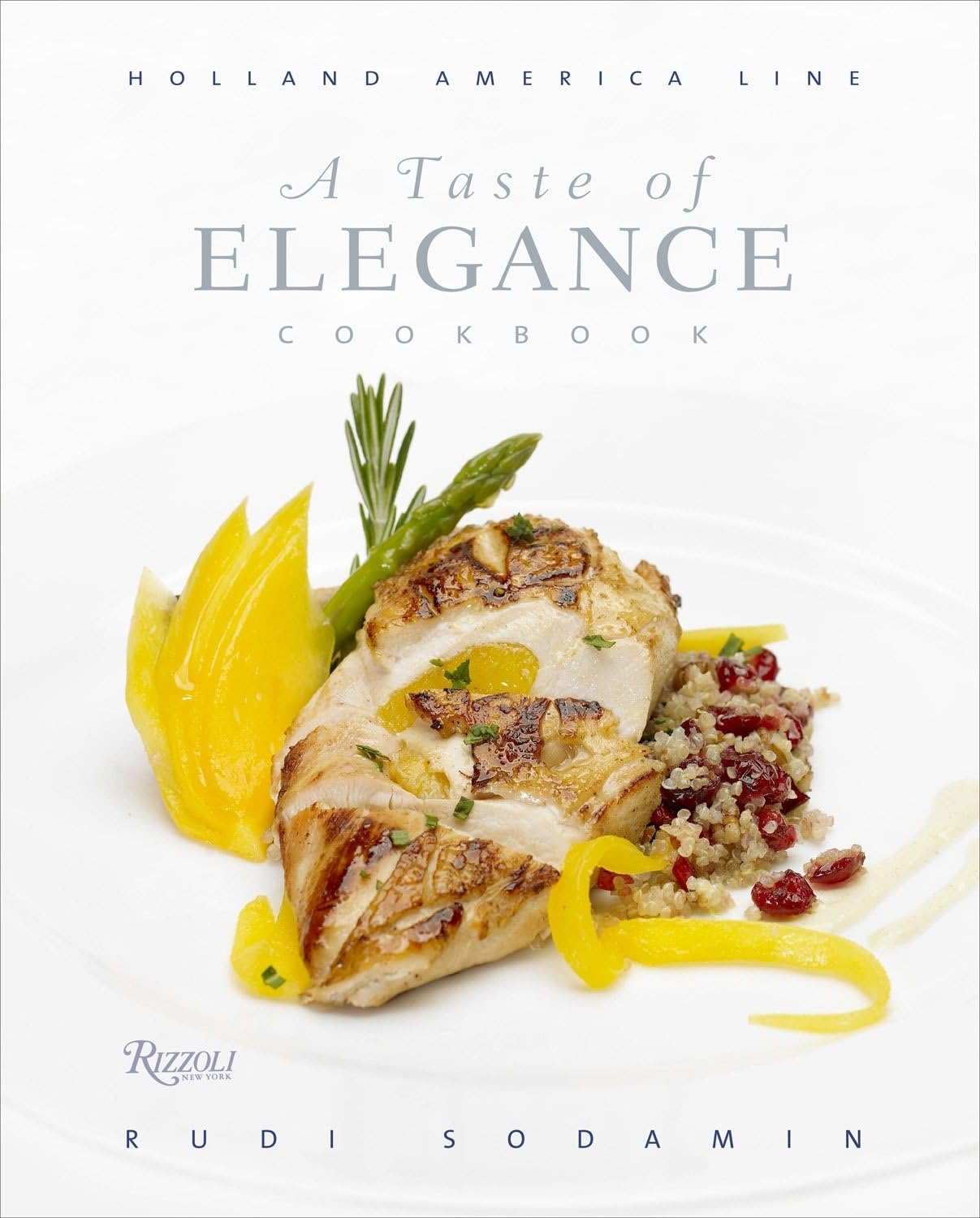 A Taste of Elegance: Culinary Signature Collection, Volume II Holland America Line,Used