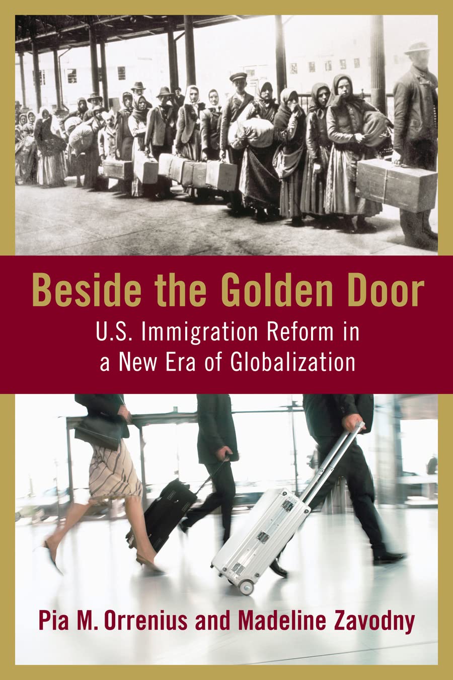 Beside The Golden Door: U.S. Immigration Reform In A New Era Of Globalization,Used