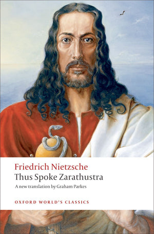 Thus Spoke Zarathustra: A Book For Everyone And Nobody (Oxford World'S Classics),New