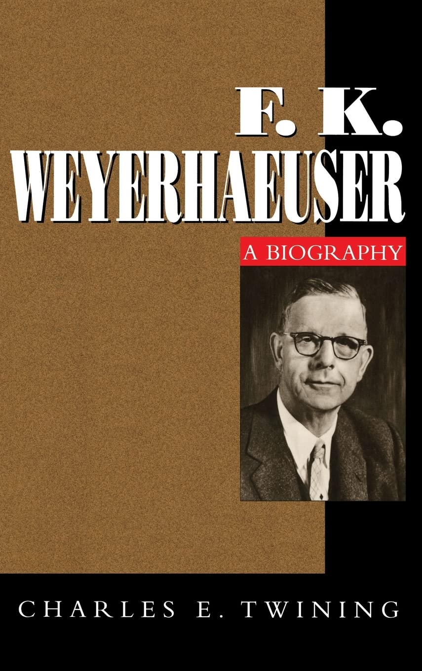 F. K. Weyerhaeuser,Used