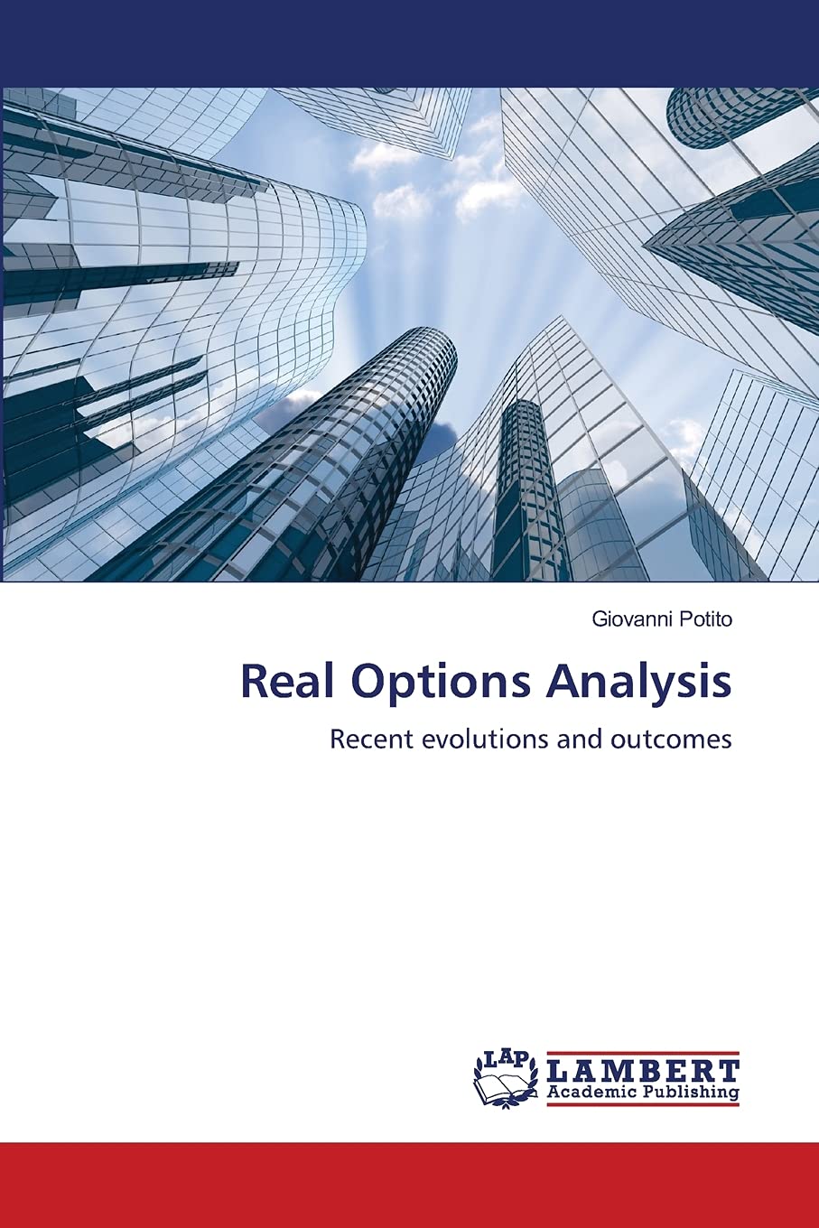 Real Options Analysis: Recent evolutions and outcomes,Used