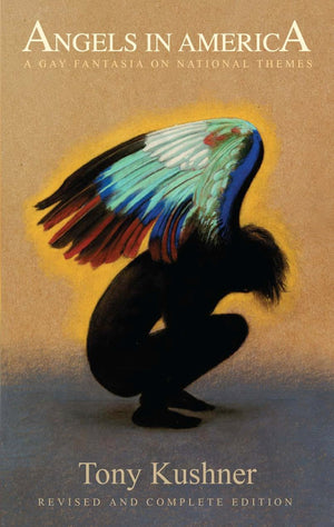 Angels in America: A Gay Fantasia on National Themes: Revised and Complete Edition,Used