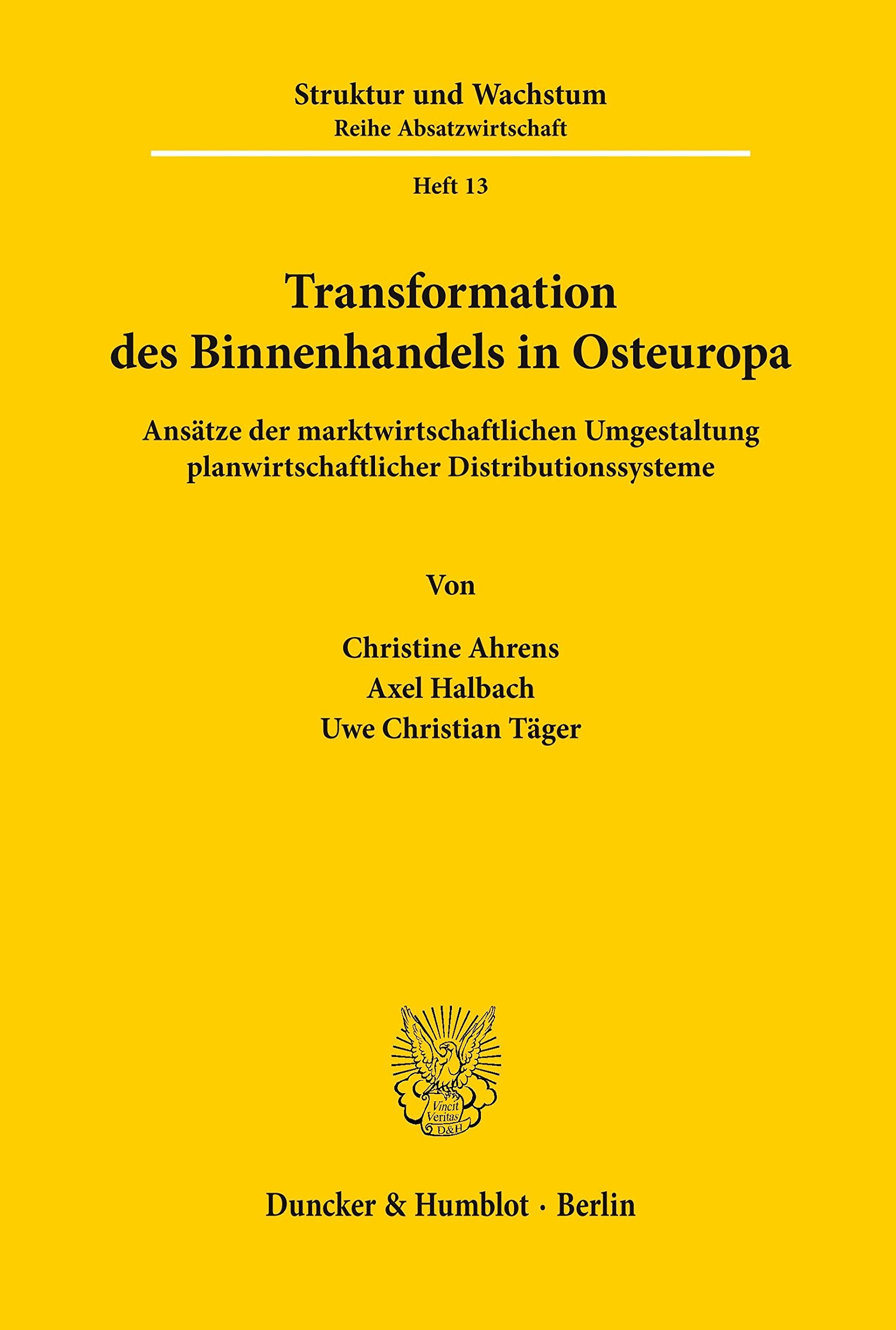 Transformation Des Binnenhandels In Osteuropa: Ansatze Der Marktwirtschaftlichen Umgestaltung Planwirtschaftlicher Distributions,Used