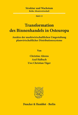Transformation Des Binnenhandels In Osteuropa: Ansatze Der Marktwirtschaftlichen Umgestaltung Planwirtschaftlicher Distributions,Used