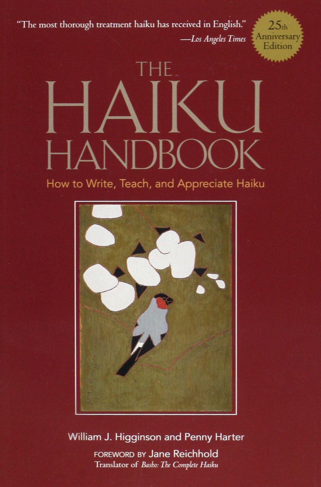 The Haiku Handbook 25th Anniversary Edition: How to Write, Teach, and Appreciate Haiku,New