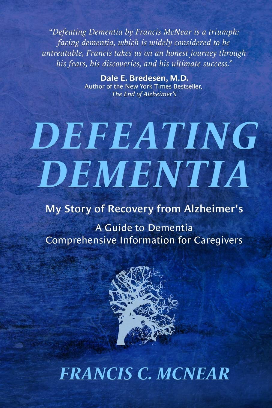 Defeating Dementia: My Recovery from Alzheimer's,Used