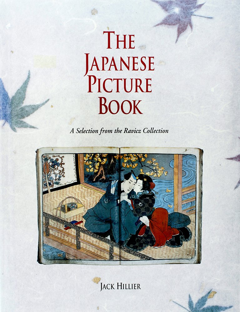 The Japanese Picture Book: A Selection From The Ravicz Collection,Used