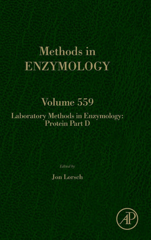 Laboratory Methods in Enzymology: Protein Part D: Laboratory Methods in Enzymology (Volume 559),New
