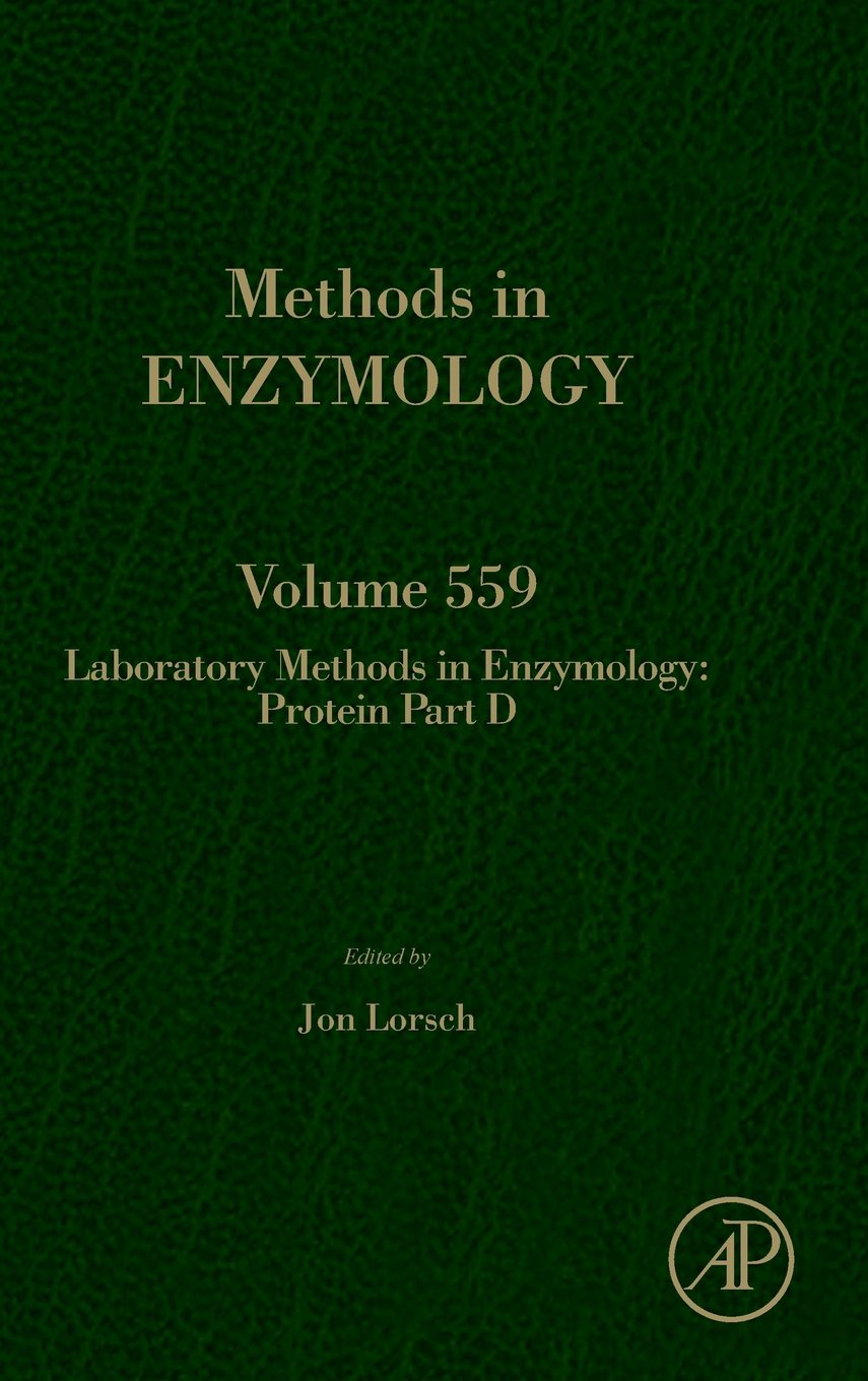 Laboratory Methods in Enzymology: Protein Part D: Laboratory Methods in Enzymology (Volume 559),New