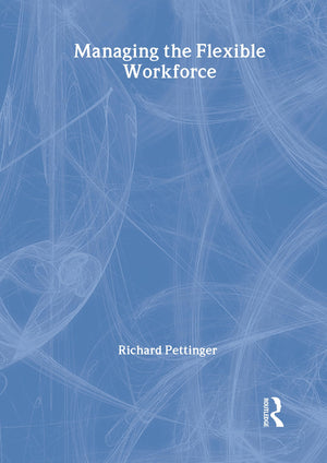 Managing The Flexible Workforce