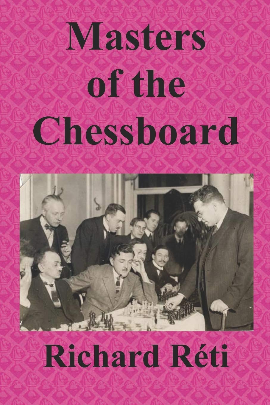 Masters Of The Chessboard