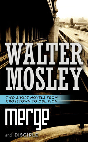 Merge and Disciple: Two Short Novels from Crosstown to Oblivion,Used