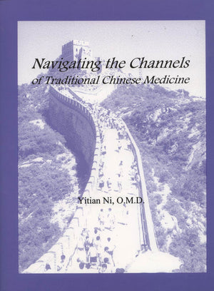Navigating The Channels Of Traditional Chinese Medicine