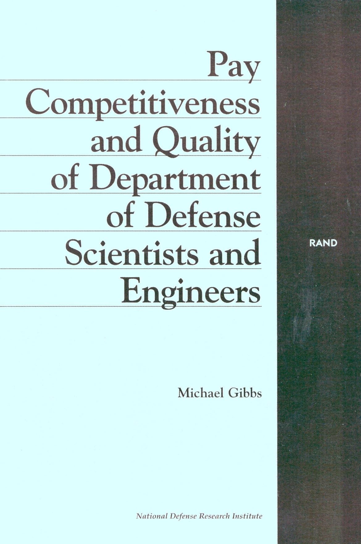 Pay Competitiveness And Quality Of Department Of Defense Scientists And Engineers,Used