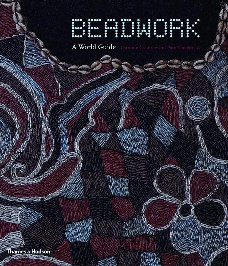 Beadwork: A World Guide,Used