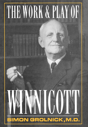 Work and Play of Winnicott,Used