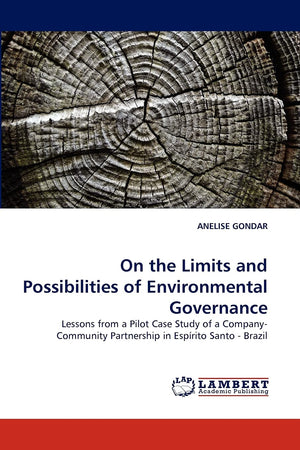 On the Limits and Possibilities of Environmental Governance: Lessons from a Pilot Case Study of a CompanyCommunity Partnership ,Used