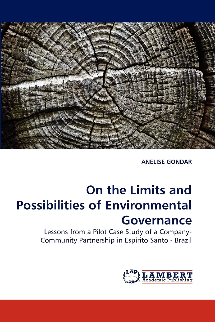 On the Limits and Possibilities of Environmental Governance: Lessons from a Pilot Case Study of a CompanyCommunity Partnership ,Used