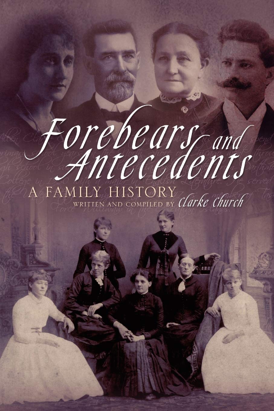 Forebears And Antecedents: A Family History,Used