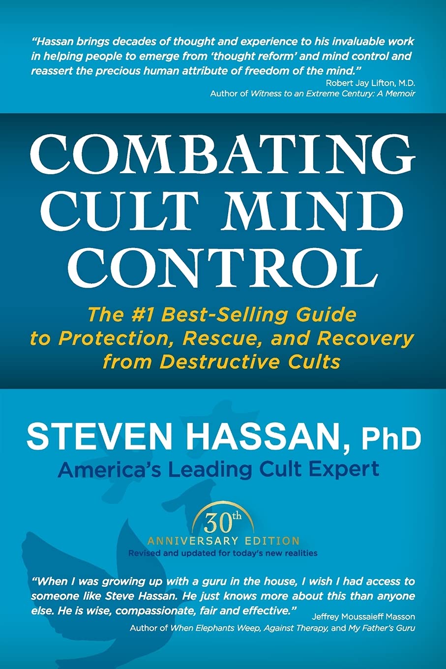 Combating Cult Mind Control: The #1 Bestselling Guide to Protection, Rescue, and Recovery from Destructive Cults,New