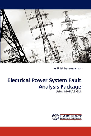 Electrical Power System Fault Analysis Package: Using MATLAB GUI,Used