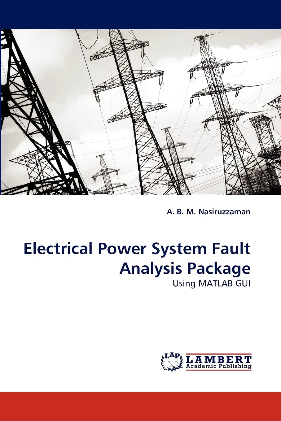 Electrical Power System Fault Analysis Package: Using MATLAB GUI,Used