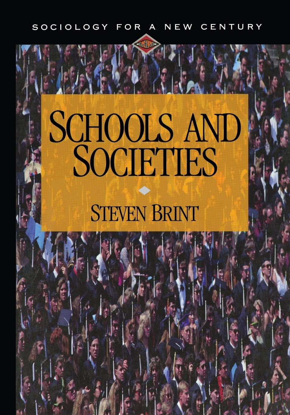 Schools And Societies (Sociology For A New Century Series),Used