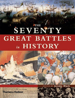 The Seventy Great Battles In History
