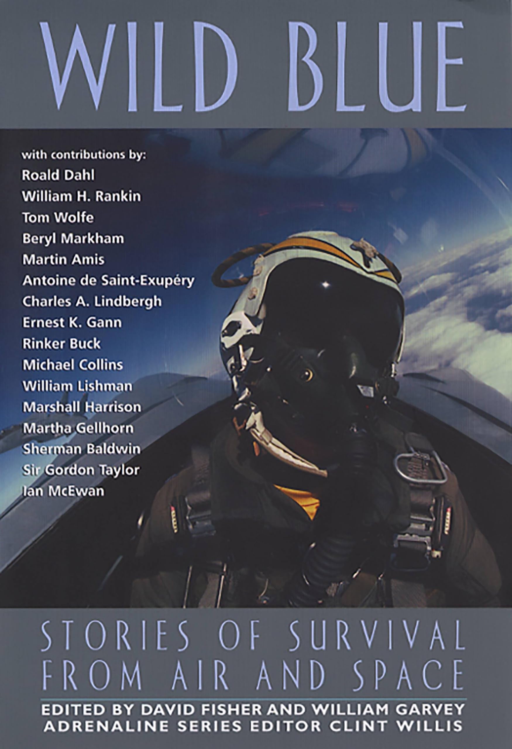 Wild Blue: Stories Of Survival From Air And Space (Adrenaline)