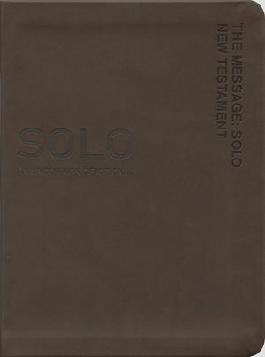 The Message Solo New Testament: An Uncommon Devotional,Used