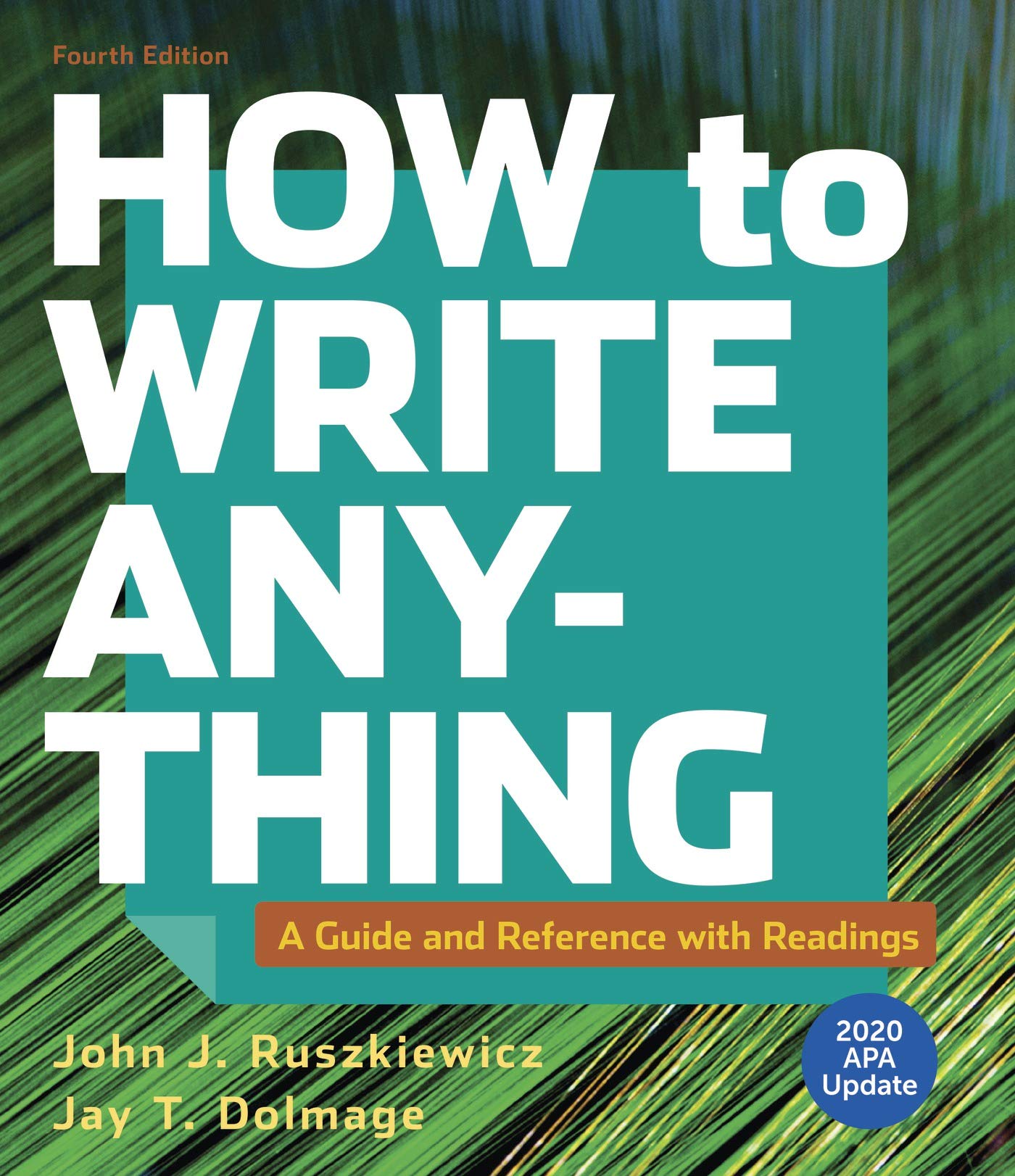 How to Write Anything with Readings with 2020 APA Update: A Guide and Reference,Used