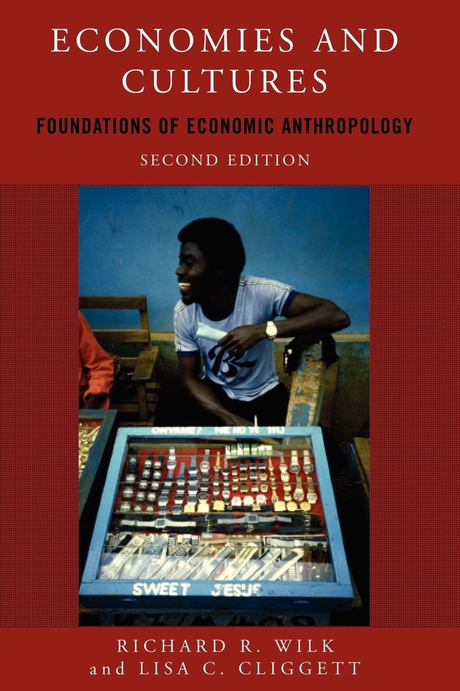 Economies and Cultures: Foundations of Economic Anthropology,Used