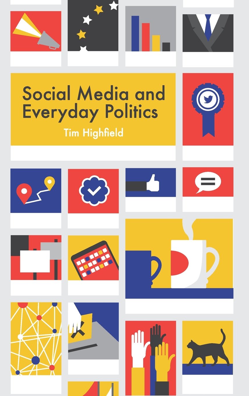 Social Media and Everyday Politics,Used