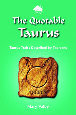 The Quotable Taurus: Taurus Traits Described by Taureans (Quotable Zodiac),Used