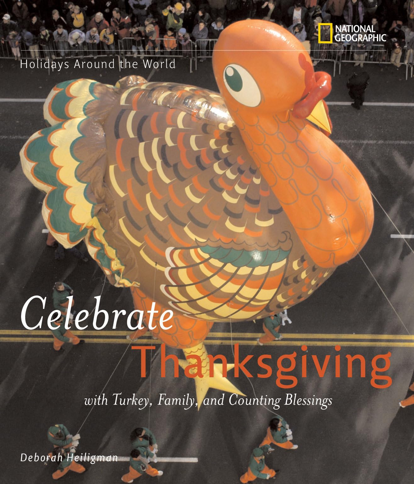 Holidays Around the World: Celebrate Thanksgiving: With Turkey, Family, and Counting Blessings,Used