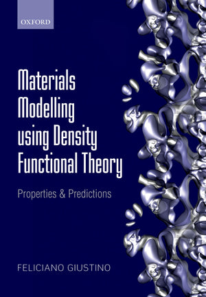 Materials Modelling using Density Functional Theory: Properties and Predictions,Used