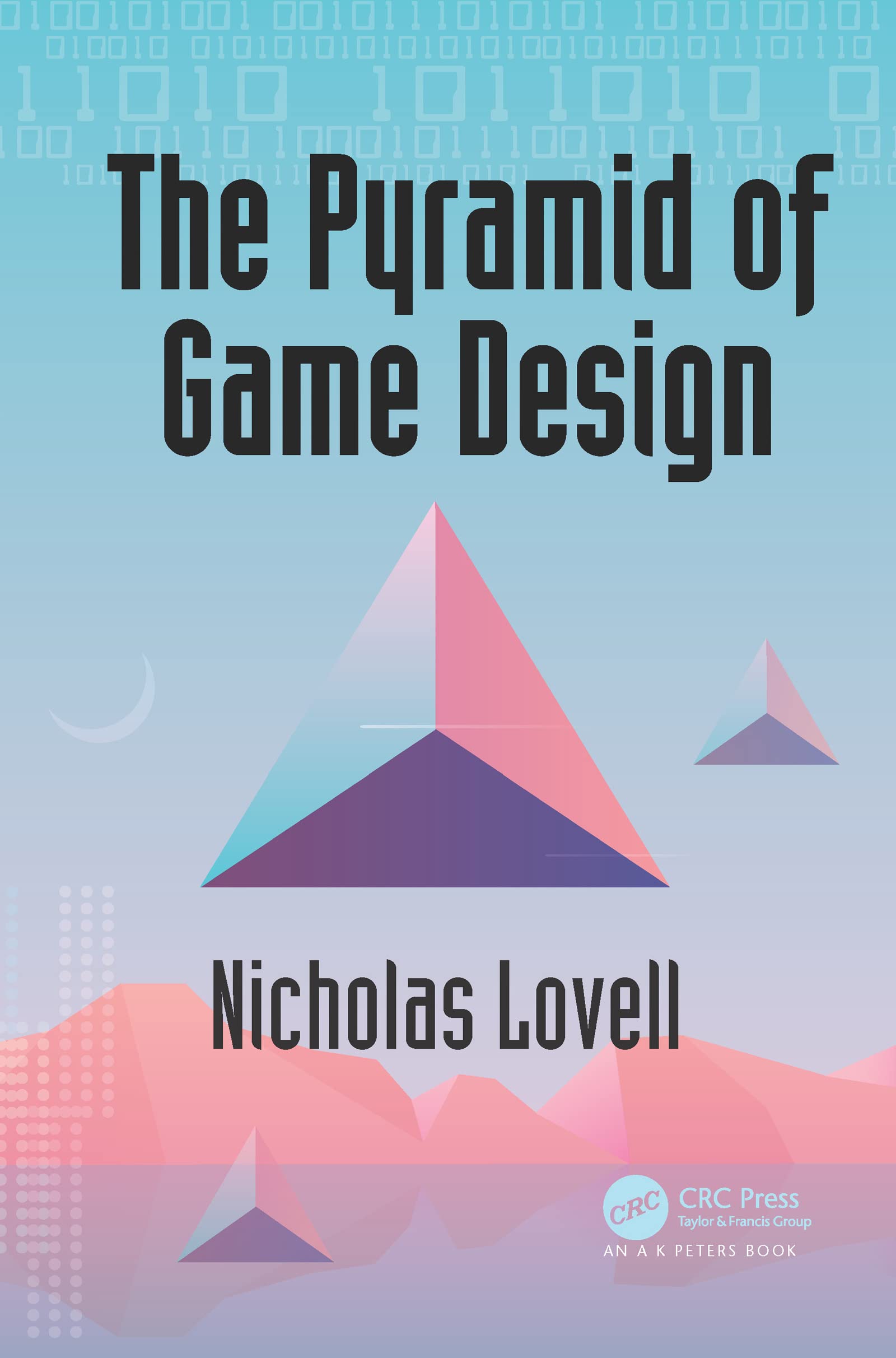 The Pyramid of Game Design: Designing, Producing and Launching Service Games,Used